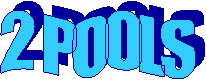 2 POOLS