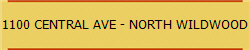 1100 CENTRAL AVE - NORTH WILDWOOD