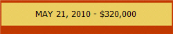 MAY 21, 2010 - $320,000