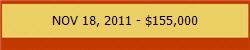 NOV 18, 2011 - $155,000