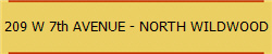 209 W 7th AVENUE - NORTH WILDWOOD
