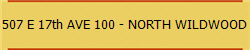 507 E 17th AVE 100 - NORTH WILDWOOD