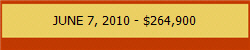 JUNE 7, 2010 - $264,900