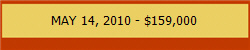 MAY 14, 2010 - $159,000