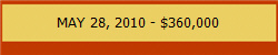 MAY 28, 2010 - $360,000