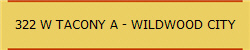 322 W TACONY A - WILDWOOD CITY