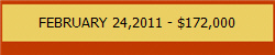 FEBRUARY 24,2011 - $172,000