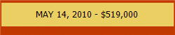 MAY 14, 2010 - $519,000